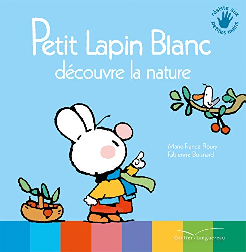 Stock image for Petit Lapin Blanc d couvre la nature for sale by WorldofBooks