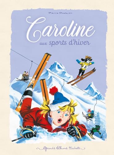 Beispielbild fr Caroline aux sports d'hiver zum Verkauf von Chapitre.com : livres et presse ancienne