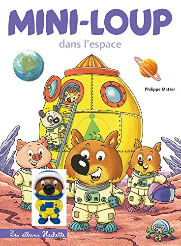 9782013982610: Mini-Loup dans l'espace + 1 figurine : Mini-Loup cosmonaute