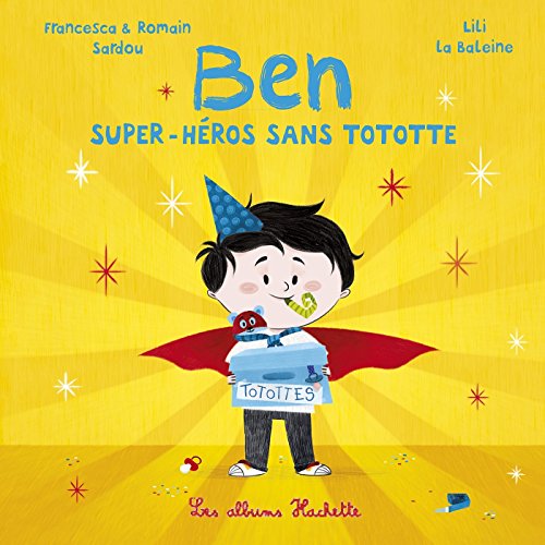 9782013983761: Ben, super-hros sans tototte