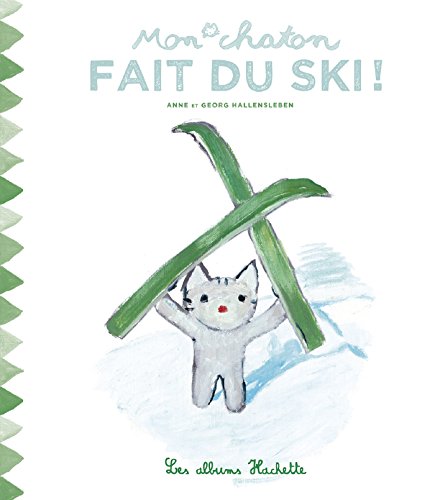 Stock image for Mon chaton fait du ski ! for sale by Librairie Th  la page
