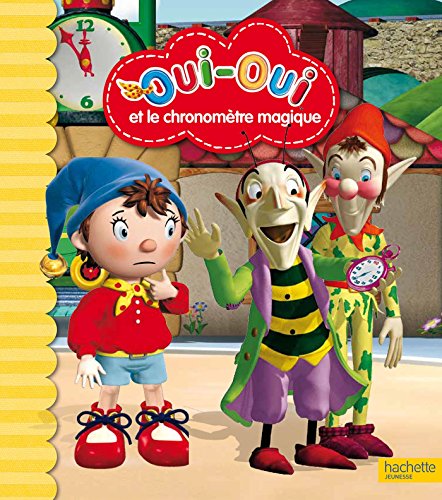 Stock image for Oui-Oui et le chronom tre magique for sale by WorldofBooks