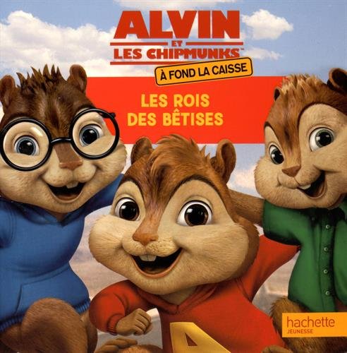 Beispielbild fr Alvin et les chipmunks  fond la caisse : Les rois des btises zum Verkauf von medimops