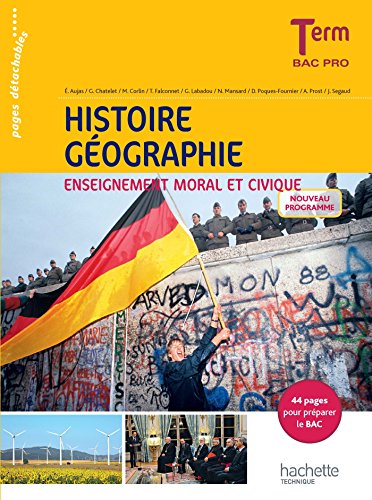 Stock image for Histoire - Gographie - Enseignement moral et civique - Terminale Bac Pro - Livre lve - Ed. 2016 for sale by LeLivreVert