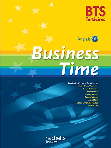 Stock image for BUSINESS TIME BTS Tertiaire- Livre de l'lve - Ed. 2015 for sale by Ammareal