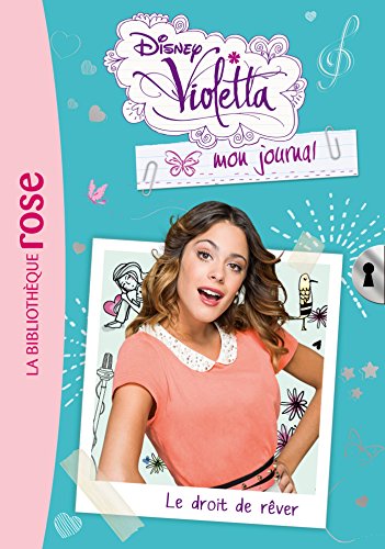 9782014002591: Violetta mon journal 04 - Le droit de rver