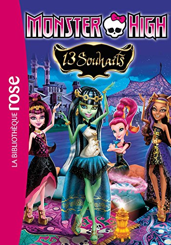Beispielbild fr Monster High 02 - 13 souhaits zum Verkauf von Better World Books