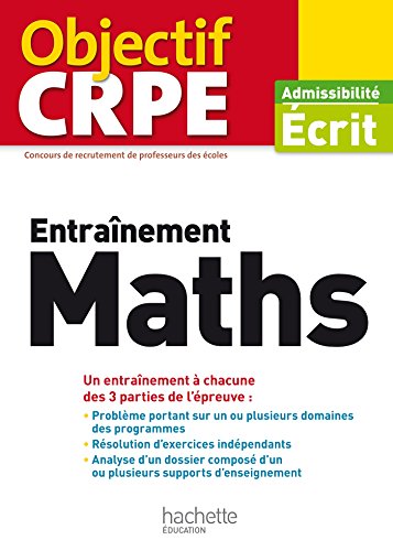 Beispielbild fr Objectif CRPE Entrainement En Maths - 2017 zum Verkauf von Ammareal