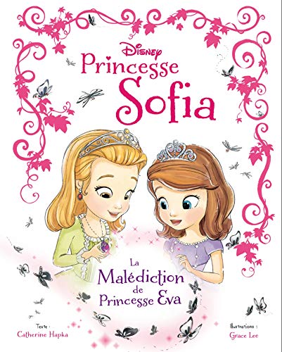 Beispielbild fr Princesse Sofia : La maldiction de Princesse Eva zum Verkauf von medimops