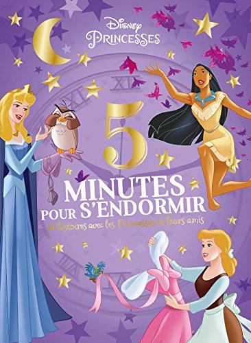 9782014010152: DISNEY PRINCESSES - 5 Minutes pour S'endormir - 12 Histoires avec les Princesses et leurs Amis: Les Princesses et leurs amis