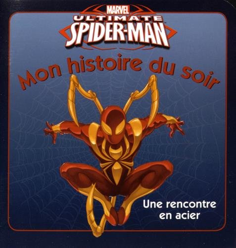 9782014013085: Ultimate Spider-Man: une rencontre en acier