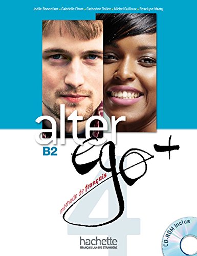 Stock image for Alter Ego + 4: Livre Eleve + CD-ROM: Alter Ego + 4: Livre Eleve + CD-ROM [With CDROM] for sale by ThriftBooks-Atlanta
