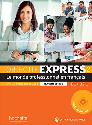 Objectif express 2 : Livre de l'élève + dvd-rom (1DVD) - Collectif