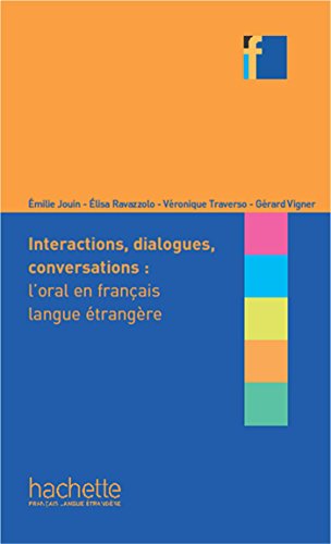 Stock image for Collection F: Interactions, dialogues, conversations : l'oral en FLE for sale by Revaluation Books