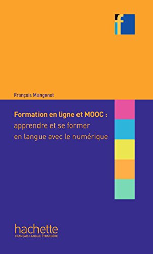 Beispielbild fr Collection F - Formation en ligne et MOOC: Apprendre et se former en langue avec le numrique zum Verkauf von medimops