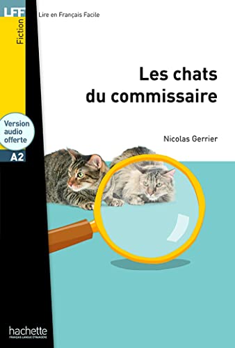 Imagen de archivo de LFF A2 : Les Chats du commissaire + CD audio MP3 a la venta por Better World Books