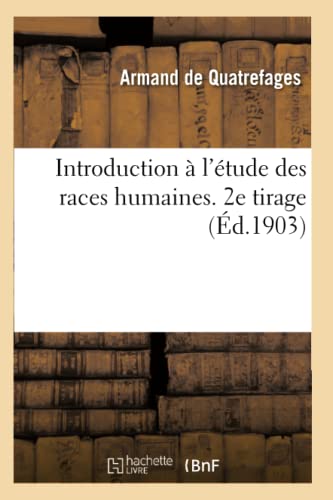 Stock image for Introduction  l'tude des races humaines. 2e tirage (French Edition) for sale by Lucky's Textbooks