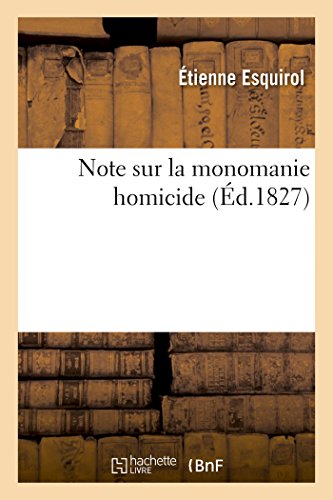 Imagen de archivo de Note sur la monomanie homicide a la venta por Chiron Media