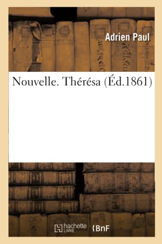 Imagen de archivo de Nouvelle. Thrsa (French Edition) a la venta por Lucky's Textbooks
