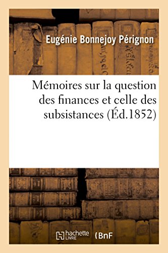 9782014056624: Mmoires sur la question des finances et celle des subsistances