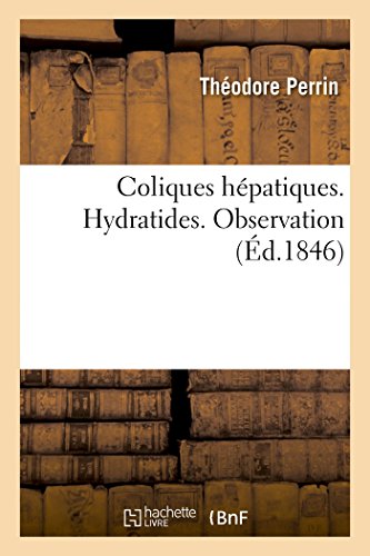 9782014058734: Coliques hpatiques. Hydratides. Observation