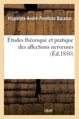 Stock image for tudes Thorique Et Pratique Des Affections Nerveuses (French Edition) for sale by Lucky's Textbooks