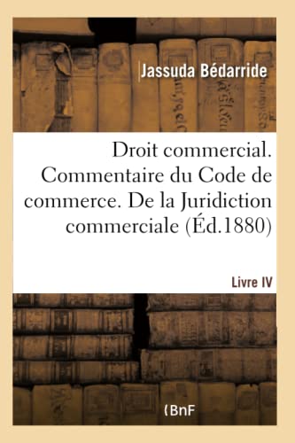 Imagen de archivo de Droit Commercial. Commentaire Du Code de Commerce (French Edition) a la venta por Lucky's Textbooks