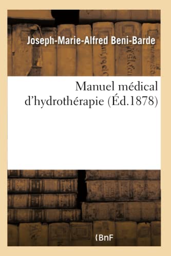 Stock image for Manuel mdical d'hydrothrapie for sale by PBShop.store US