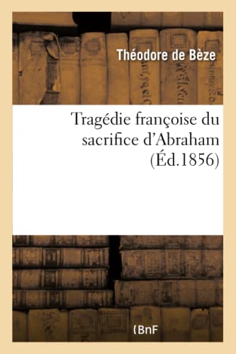 Stock image for Tragdie franoise du sacrifice d'Abraham for sale by PBShop.store US