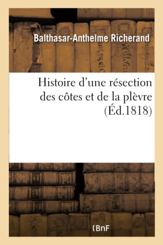 Stock image for Histoire d'Une Rsection Des Ctes Et de la Plvre (French Edition) for sale by Lucky's Textbooks