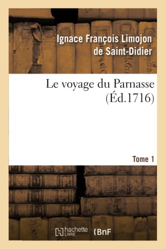 Stock image for Le Voyage Du Parnasse. Tome 1 (Litterature) (French Edition) for sale by Lucky's Textbooks