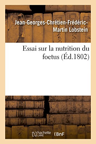 Imagen de archivo de Essai sur la nutrition du foetus a la venta por Chiron Media