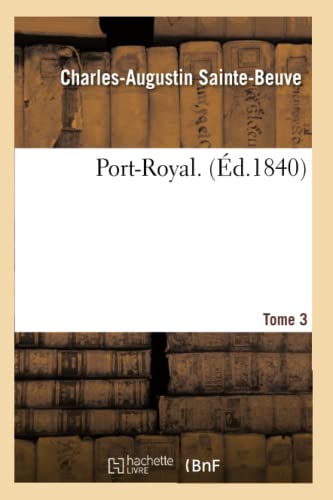 9782014451931: Port-Royal. Tome 3