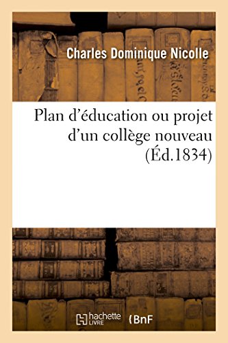 9782014462548: Plan d'ducation Ou Projet d'Un Collge Nouveau (Sciences Sociales) (French Edition)