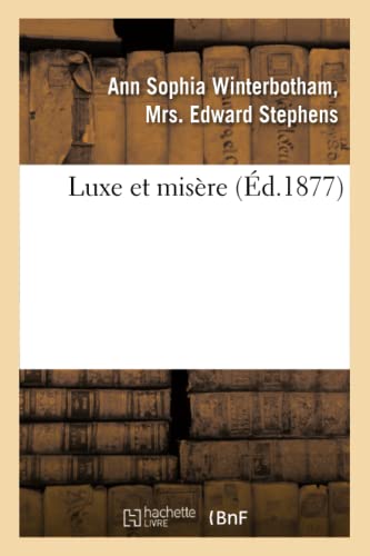 Imagen de archivo de Luxe Et Misre (Litterature) (French Edition) a la venta por Lucky's Textbooks