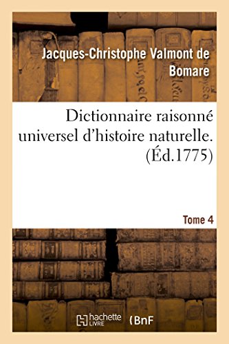 9782014483369: Dictionnaire raisonn universel d'histoire naturelle. Tome 4 (Sciences)