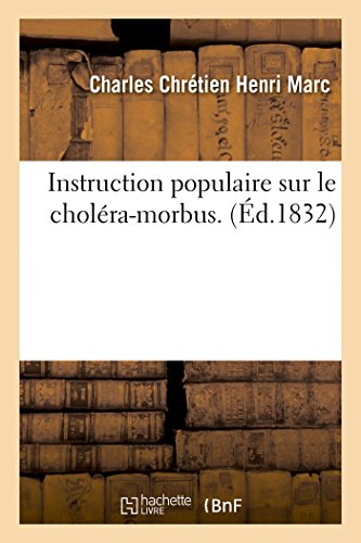 Stock image for Instruction Populaire Sur Le Cholra-Morbus. (Sciences) (French Edition) for sale by Lucky's Textbooks