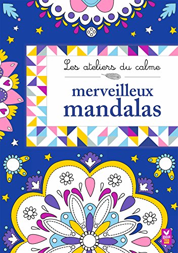 Beispielbild fr Les ateliers du calme - Merveilleux mandalas zum Verkauf von medimops