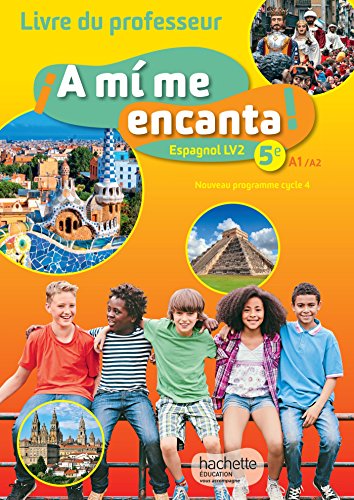 9782014626940: A mi me encanta espagnol cycle 4 / 5e LV2 - Livre du professeur - d. 2016