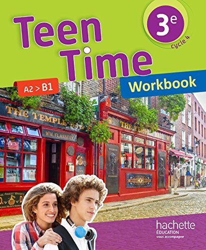 Stock image for Teen Time anglais cycle 4 / 3e - Workbook - d. 2017 for sale by Ammareal