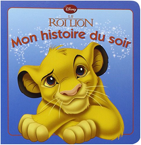 Le Roi Lion, Disney Presente - REV (French Edition) - Walt Disney Company:  9782014634679 - AbeBooks