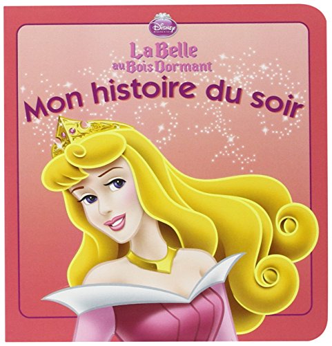 Stock image for La Belle Au Bois Dormant Mon Histoire Du Soir for sale by WorldofBooks