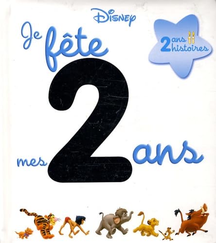 Je fÃªte mes 2 ans (9782014629491) by Walt Disney Company