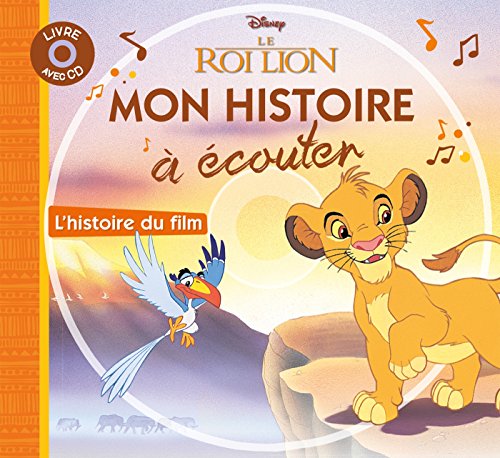 9782014634365: LE ROI LION - Mon Histoire  couter - L'histoire du film - Livre CD - Disney