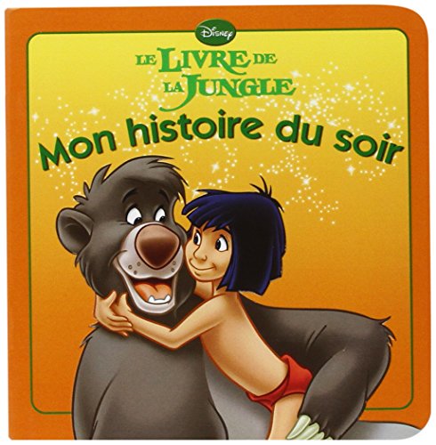 Stock image for Le livre de la jungle, MON HISTOIRE DU SOIR for sale by SecondSale