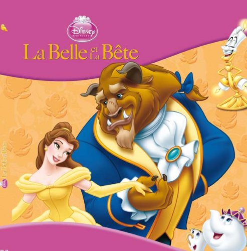La Belle Et La Bete, Disney Classique (French Edition) - Walt