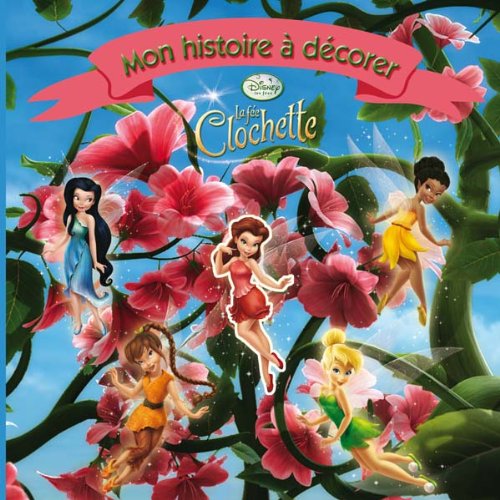 La fÃ©e Clochette (French Edition) (9782014636475) by Walt Disney Company