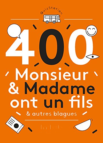 Stock image for Monsieur et Madame ont un fils et 500 autres blagues for sale by medimops