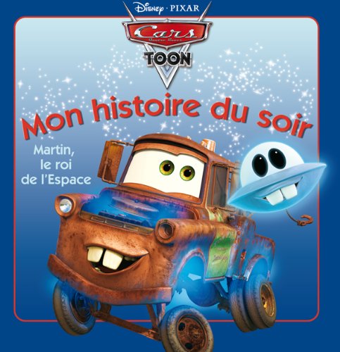 Stock image for Martin, Le Roi De L'espace : Cars Toon for sale by RECYCLIVRE
