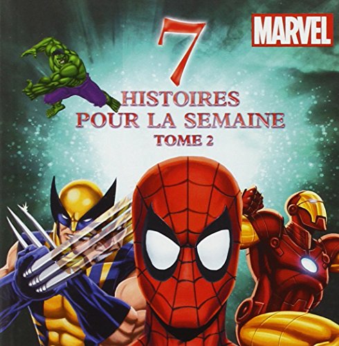 9782014640960: 7 histoires pour la semaine Marvel: Tome 2